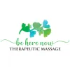 Be Here Now Therapeutic Massage
